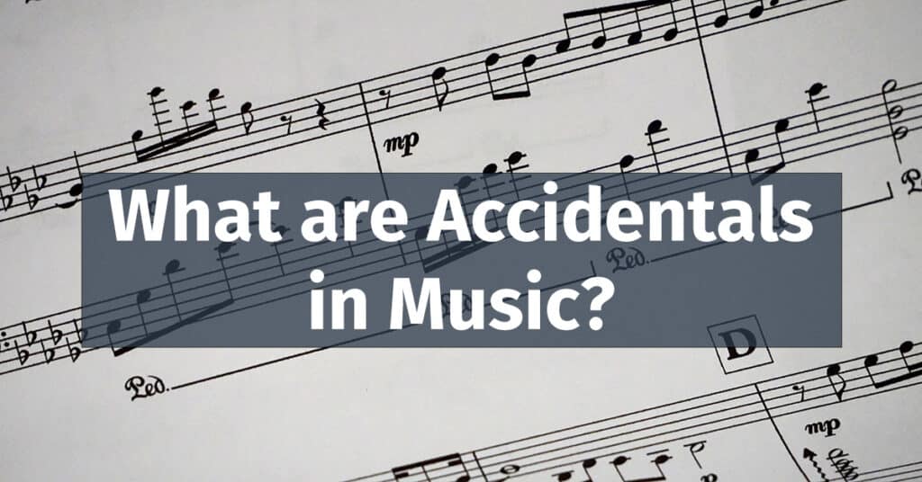 What are Accidentals in Music