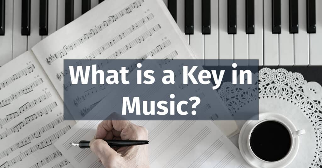 What is a Key in Music